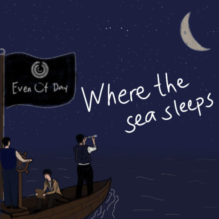 Even of Day(DAY6) - Where the sea sleeps